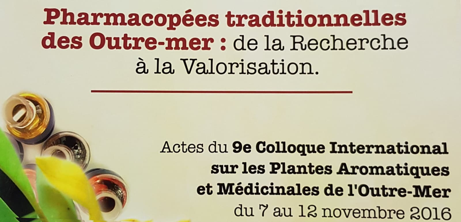 Pharmacopées traditionnelles des outre-mer : de la Recherche à la Valorisation